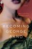 Becoming_George_Sand