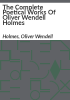 The_complete_poetical_works_of_Oliver_Wendell_Holmes