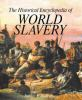 The_historical_encyclopedia_of_world_slavery
