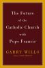 The_future_of_the_Catholic_Church_with_Pope_Francis