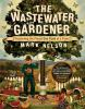 The_wastewater_gardener