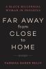 Far_away_from_close_to_home