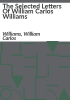 The_selected_letters_of_William_Carlos_Williams