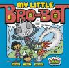 My_little_bro-bot