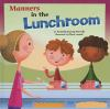 Manners_in_the_lunchroom