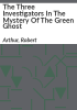 The_three_investigators_in_The_mystery_of_the_green_ghost