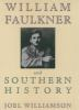 William_Faulkner_and_southern_history
