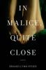 In_malice__quite_close