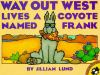 Way_out_West_lives_a_coyote_named_Frank