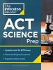 Princeton_Review_ACT_science_prep