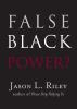 False_black_power_