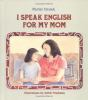 I_speak_English_for_my_mom