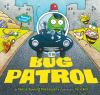 Bug_Patrol__cDenise_Dowling_Mortensen___illustrated_by_Cece_Bell