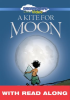A_Kite_For_Moon__Read_Along_