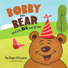 Bobby_the_Bear_and_His_Big_Surprise