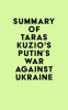 Summary_of_Taras_Kuzio_s_Putin_s_War_Against_Ukraine