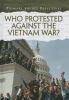 Who_protested_against_the_Vietnam_War_