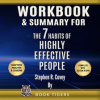 Workbook___Summary_for_the_7_Habits_of_Highly_Effective_People__by_Stephen_R__Covey