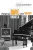 Digging_Dave_Brubeck_and_Time_Out_