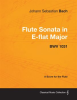 Johann_Sebastian_Bach_-_Flute_Sonata_in_E-Flat_Major_-_Bwv_1031_-_A_Score_for_the_Flute