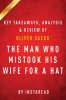 The_Man_Who_Mistook_His_Wife_for_a_Hat__by_Oliver_Sacks___Key_Takeaways__Analysis___Review