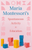 Maria_Montessori_s_Spontaneous_Activity_in_Education
