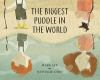 The_biggest_puddle_in_the_world