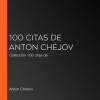 100_citas_de_Anton_Ch__jov
