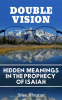 Double_Vision__Hidden_Meanings_in_the_Prophecy_of_Isaiah