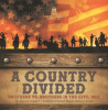 A_Country_Divided_Brothers_vs__Brothers_in_the_Civil_War_US_History_Grade_7_Children_s_United