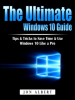 The_Ultimate_Windows_10_Guide