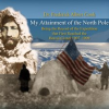 My_Attainment_of_the_North_Pole