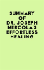 Summary_of_Dr__Joseph_Mercola_s_Effortless_Healing