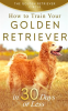Golden_Retriever__How_to_Train_Your_Golden_Retriever_in_30_Days_or_Less