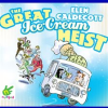 The_Great_Ice_Cream_Heist