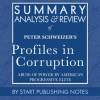 Summary__Analysis__and_Review_of_Peter_Schweizer_s_Profiles_in_Corruption