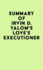 Summary_of_Irvin_D__Yalom_s_Love_s_Executioner