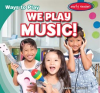 We_Play_Music_