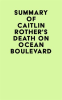 Summary_of_Caitlin_Rother_s_Death_on_Ocean_Boulevard