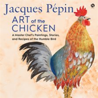 Jacques_P__pin_Art_of_the_Chicken