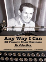 Any_Way_I_Can_-_Fifty_Years_in_Show_Business