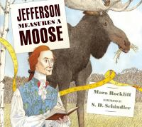 Jefferson_Measures_a_Moose