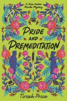 The cover of Pride and Premeditation. The cover is lime green, covered in red and blue flowers. Silhouettes of Elizabeth and Darcy look at each other, separated by a bloody knife. The cover is done in a cross-stitched pattern like style. 