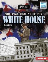 The_real_history_of_the_White_House