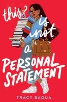 The cover of This is Not a Personal Statement. A teen girl with brown skin and dark hair walks across the cover. She is using her cell phone while balancing a towering stack of books. She has a brown messenger bag slung over her other shoulder.