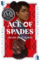 The cover of Ace of Spades. The cover is designed like a two faced playing card. The top face is a Black girl with her hair pulled back into a tight bun. She has warm brown skin and dark eyes. The bottom face is a Black boy with high top hair. He has dark brown skin and brown eyes. They both wear private school uniforms. 