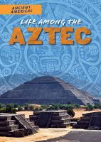 Life_among_the_Aztec