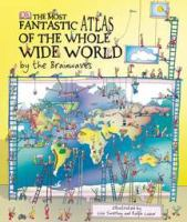 The_most_fantastic_atlas_of_the_whole_wide_world