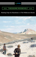 Hunting_Trips_of_a_Ranchman_and_The_Wilderness_Hunter