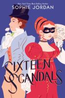 The cover of Sixteen Scandals. A white boy with brown hair poses in regency garb (a black top hat, blue suit jacket, white shirt and gloves, brown vest, and brown pants). He is smelling a small white flower, and is facing left. A white teen girl in regency garb (red hair with a black ribbon through it, a red dress with puffy sleeves, and white garb) faces the opposite way, holding a fan and wearing a black mask to cover her features. They are holding hands behind their backs. 